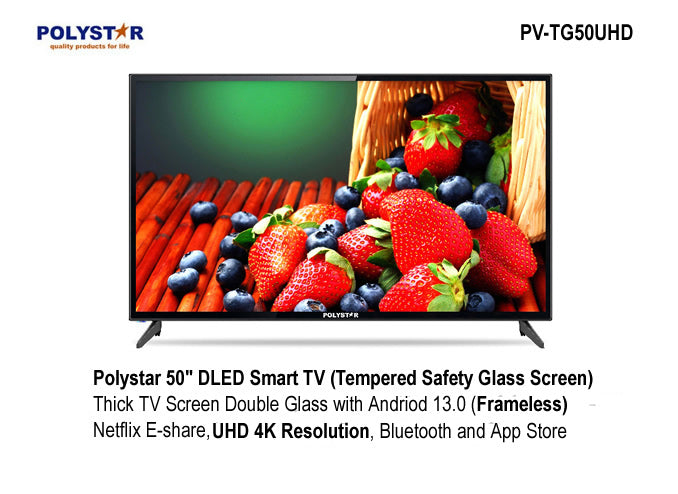 Polystar 50 Inch DLED UHD Andriod Smart Television Double Glass|PV-TG50UHD